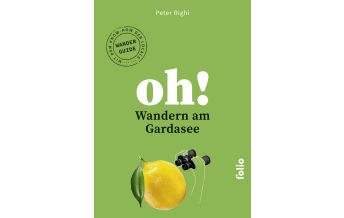 Wanderführer Oh! Gardasee Folio Verlag