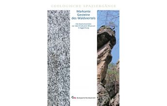 Geologie und Mineralogie Markante Gesteine des Waldviertels Geologische Bundesanstalt