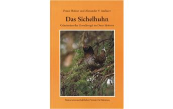 Naturführer Das Sichelhuhn Naturwissenschaftlicher Verein für Kärnten