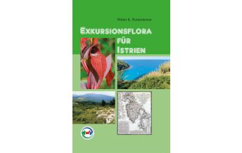 Naturführer Exkursionsflora für Istrien Naturwissenschaftlicher Verein für Kärnten