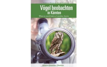 Naturführer Vögel beobachten in Kärnten Naturwissenschaftlicher Verein für Kärnten