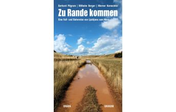 Long Distance Hiking Zu Rande kommen - Weitwanderführer (Krain - Obere Adria) Drava Verlag