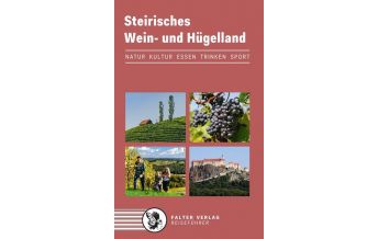 Travel Guides Steirisches Wein- und Hügelland Falter Verlags-Gesellschaft mbH