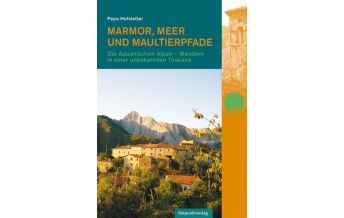 Hiking Guides Marmor, Meer und Maultierpfade Rotpunktverlag
