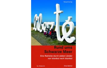 Cycling Stories Rund ums Schwarze Meer Rotpunktverlag