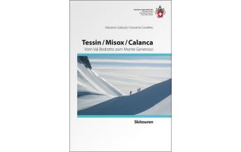 Ski Touring Guides Switzerland Skitourenführer Tessin, Misox, Calanca Schweizer Alpin Club