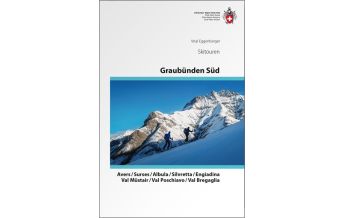 Skitourenführer Schweiz Skitouren Graubünden Süd Schweizer Alpin Club