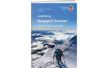 Mountaineering Techniques Bergsport Sommer Schweizer Alpin Club