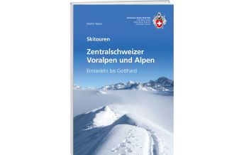 Skitourenführer Schweiz Zentralschweizer Voralpen und Alpen Schweizer Alpin Club