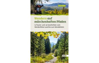 Wanderführer Wandern auf märchenhaften Pfaden Volk Verlag