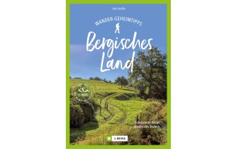 Hiking Guides Wander-Geheimtipps Bergisches Land Josef Berg Verlag im Bruckmann Verlag