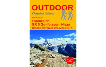 Weitwandern Outdoor-Handbuch 107, Frankreich: GR 5 Genfersee – Nizza Conrad Stein Verlag