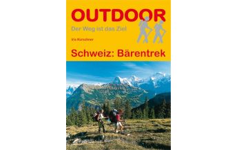 Weitwandern Outdoor-Handbuch 175, Schweiz: Bärentrek Conrad Stein Verlag