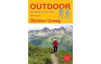 Long Distance Hiking Outdoor Handbuch 460, Ötztaler Urweg Conrad Stein Verlag