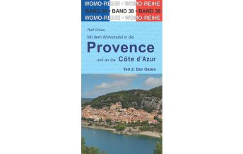 Reiseführer Mit dem Wohnmobil in die Provence und an die Cote d' Azur Womo-Verlag
