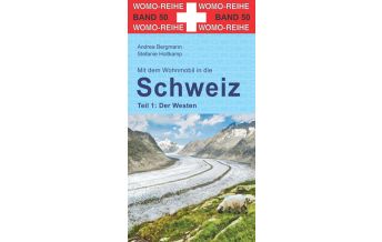 Campingführer Mit dem Wohnmobil in die Schweiz Womo-Verlag
