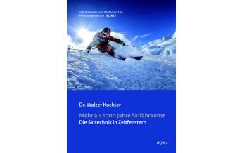 Erzählungen Wintersport Mehr als 1.000 Jahre Skifahrkunst Wulff Verlag