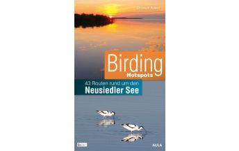 Hiking Guides Birding Hotspots Neusiedler See Aula Verlag