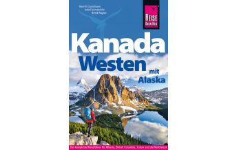 Reiseführer Kanada Westen mit Alaska Reise Know-How