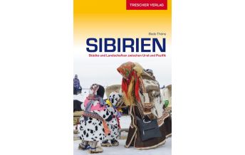 Travel Guides Trescher Reiseführer Sibirien Trescher Verlag