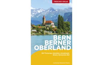 Travel Guides Switzerland TRESCHER Reiseführer Bern und Berner Oberland Trescher Verlag