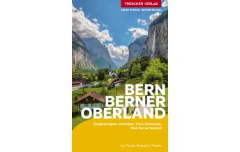 Travel Guides Switzerland TRESCHER Reiseführer Bern und Berner Oberland Trescher Verlag