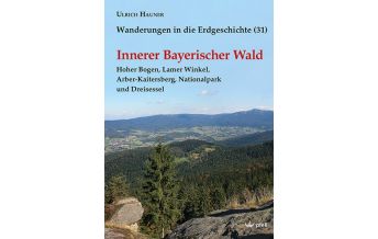 Geology and Mineralogy Innerer Bayerischer Wald Dr. Friedrich Pfeil Verlag