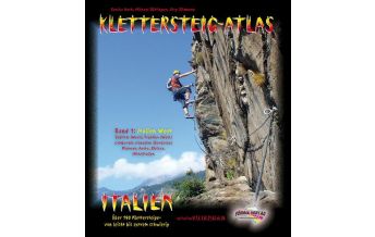 Via ferrata Guides Klettersteig-Atlas Italien West Schall Verlag
