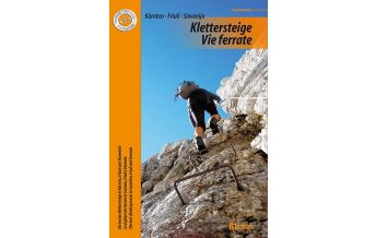Via ferrata Guides Klettersteige/Vie ferrate - Kärnten, Friuli/Friaul, Slovenija/Slowenien Eigenverlag Ingo Neumann