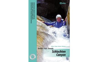 Canyoning Schluchten · Canyon - Kärnten, Friuli, Slovenija Eigenverlag Ingo Neumann