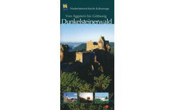 Reiseführer NÖ Kulturwege 7, Dunkelsteinerwald - Von Aggstein bis Göttweig NÖ Institut für Landeskunde