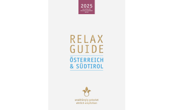 Hotel- und Restaurantführer RELAX Guide 2025 Österreich & Südtirol werner medien