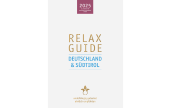 Hotel- und Restaurantführer RELAX Guide 2025 Deutschland & Südtirol werner medien