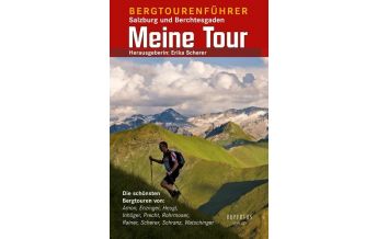 Hiking Guides Meine Tour - Bergtourenführer (Salzburg, Berchtesgaden) Rupertus Verlag