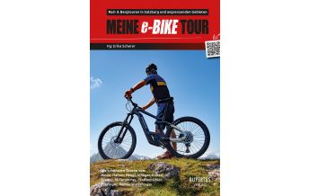 Mountainbike-Touren - Mountainbikekarten Meine e-Bike Tour RUPERTUS Verlag