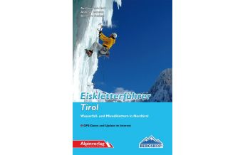 Eisklettern Eiskletterführer Tirol Alpinverlag Jentzsch-Rabl GmbH