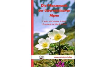 Naturführer Die Pflanzenwelt der österreichischen Alpen Naturhistorisches Museum Wien