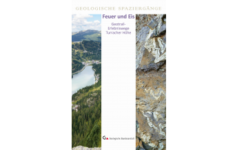 Geologie und Mineralogie Feuer und Eis - Geotrail-Erlebniswege Turracher Höhe Geologische Bundesanstalt