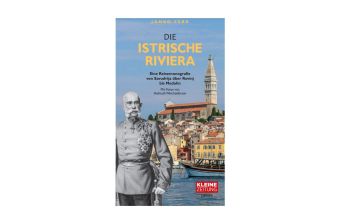 Travel Guides Croatia Die Istrische Riviera Edition Kleine Zeitung