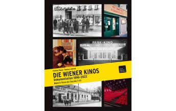 Illustrated Books Die Wiener Kinos. Kulturhistorische Dokumentation 1896-2022 Film Archiv Austria