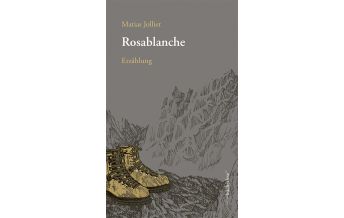 Climbing Stories Rosablanche Edition Buecherlese