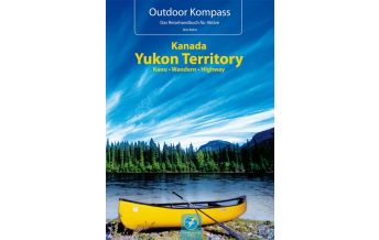 Long Distance Hiking Outdoor Kompass Kanada Yukon Territory Thomas Kettler Verlag