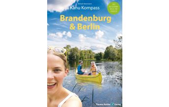 Cycling Guides Kanu Kompass Brandenburg & Berlin Thomas Kettler Verlag