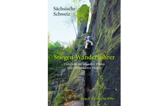 Hiking Guides Stiegen-Wanderführer Sächsische Schweiz Berg- & Naturverlag Rölke