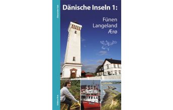 Travel Guides Dänische Inseln, Band 1: Fünen, Langeland, Ærø Edition Elch
