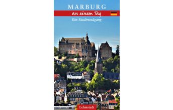 Travel Guides Marburg an einem Tag Lehmstedt Verlag Leipzig