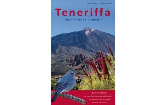 Naturführer Teneriffa: Blaue Finken - Blütenpracht Naturalanza