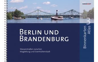 Revierführer Binnen Binnenkarten Atlas 3 - Berlin und Brandenburg KartenWerft GmbH