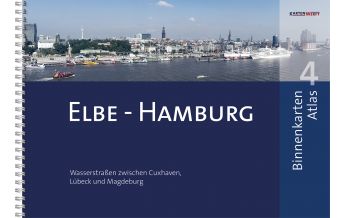 Inland Navigation Binnenkarten Atlas 4 - Elbe - Hamburg KartenWerft GmbH