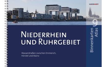 Inland Navigation Binnenkarten Atlas 9 - Rhein und Ruhrgebiet KartenWerft GmbH